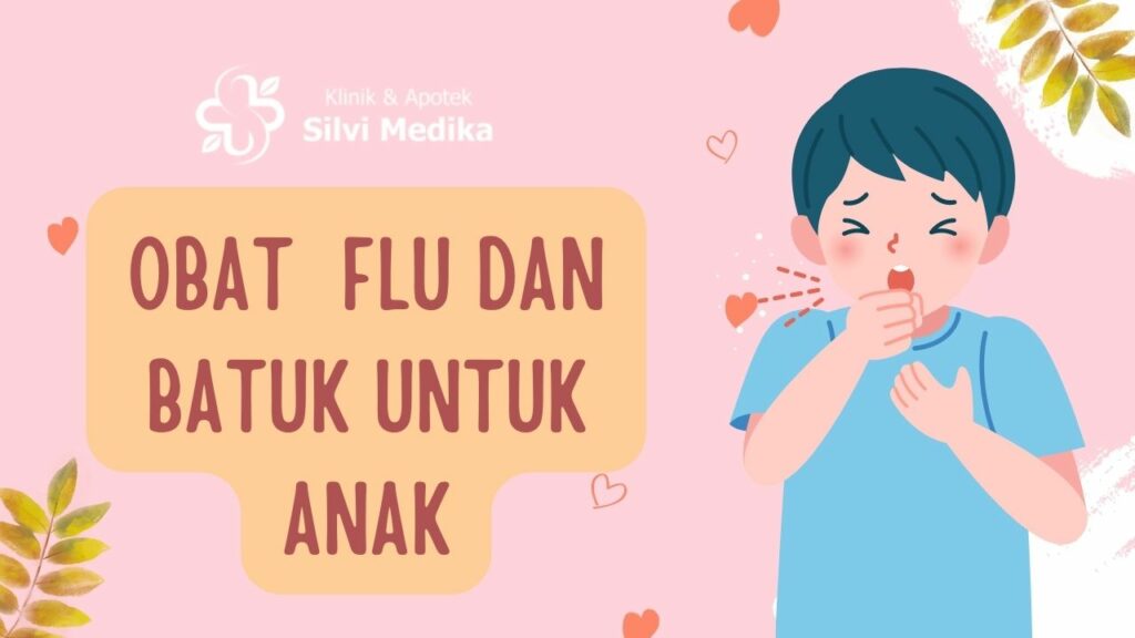 obat flu dan batuk anak yang bisa dibeli di apotek