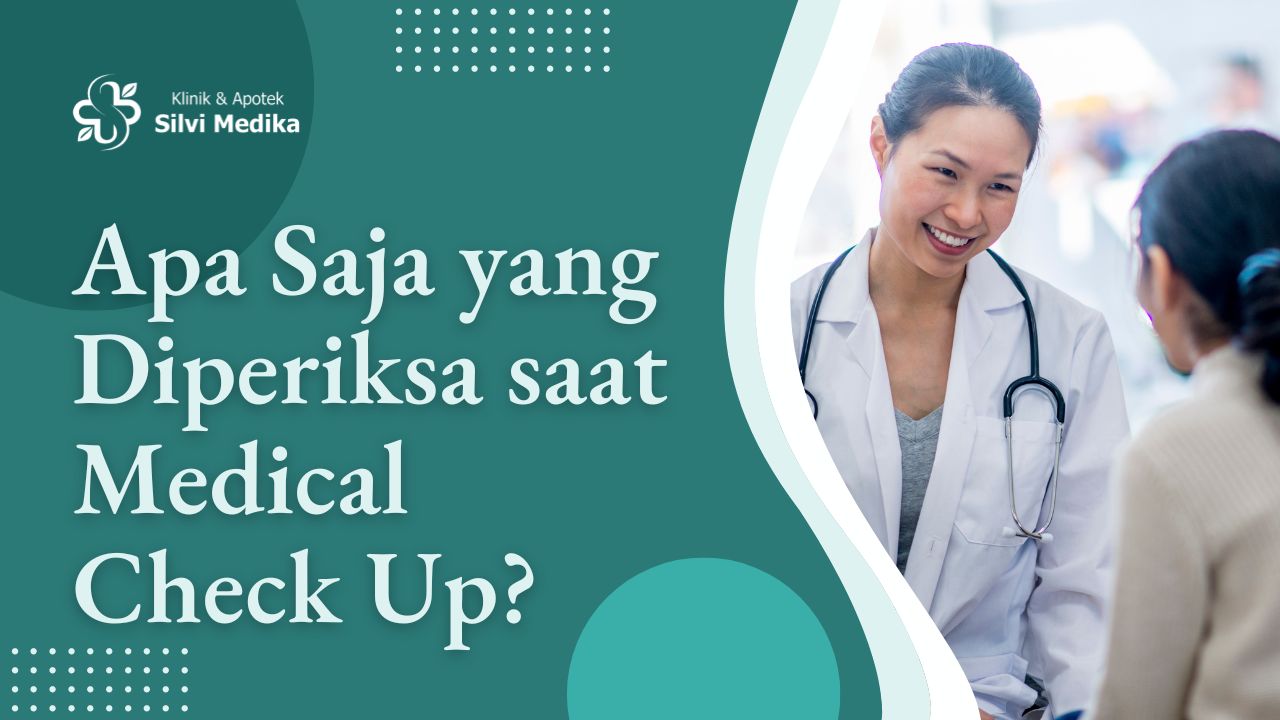 Apa Saja yang Diperiksa Saat Medical Check Up?