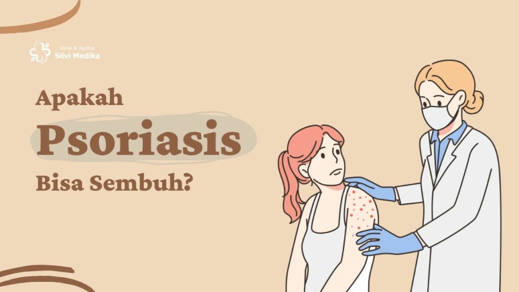 apakah psoriasis bisa sembuh