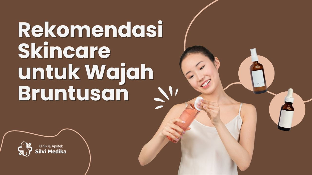 Rekomendasi Skincare untuk Wajah Bruntusan