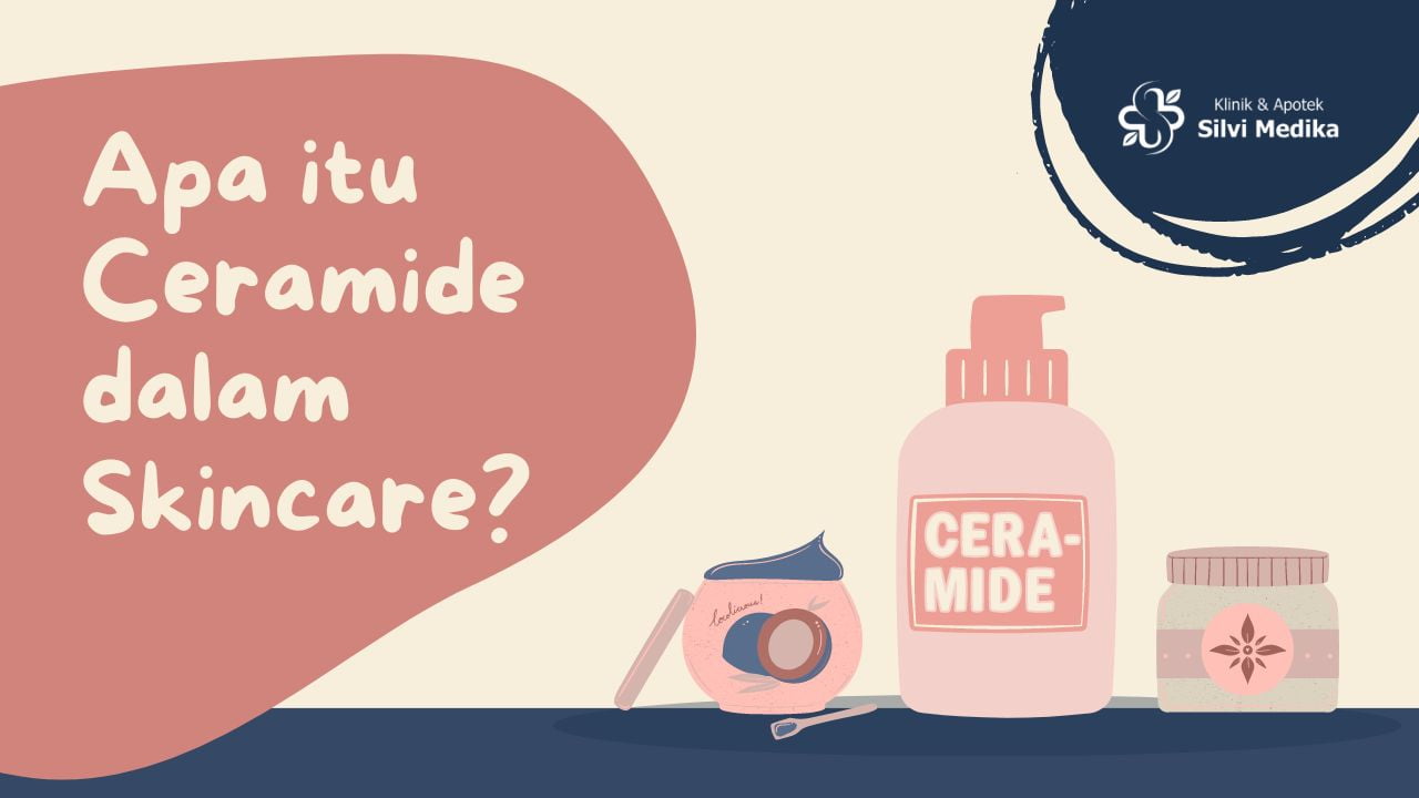 Apa itu Ceramide dalam Skincare