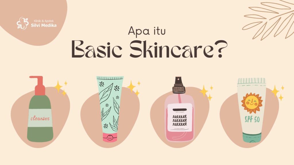 apa itu basic skincare